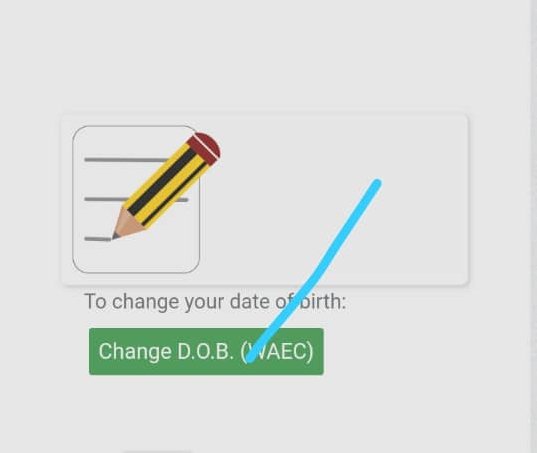 How To Change WAEC Date of Birth For NYSC
