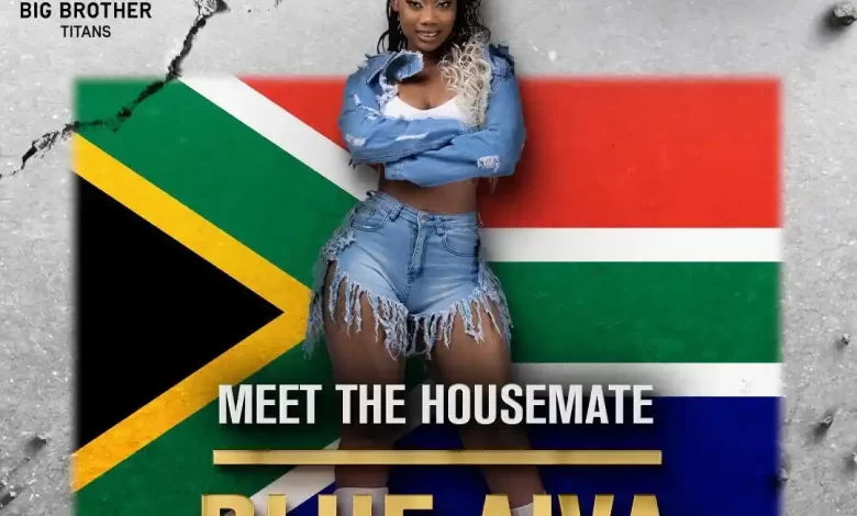 Blue Aiva BBTitans 2023 Profile & Biography | BBT Housemate Pictures/Photos, Age, Instagram, Birthday, Country, Occupation
